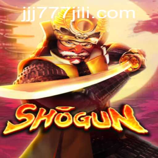 Discover the Dynamic World of Shogun on JJJ777.COM